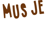 MUS JE